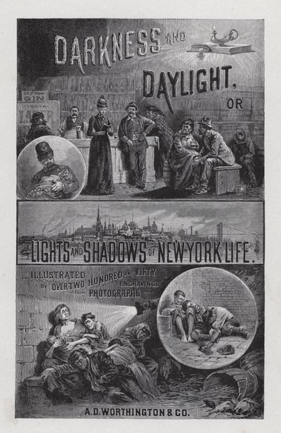Frontispiece for Darkness and Daylight lub Lights and Shadows of New York Life autorstwa pani Helen Campbell (lito) autorstwa American School