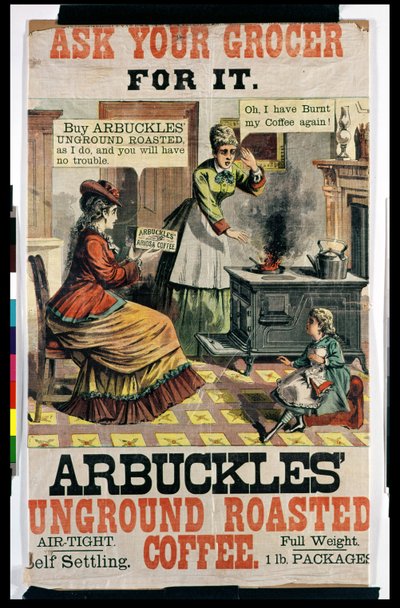Plakat reklamujący Arbuckles Unground Roasted Coffee autorstwa American School