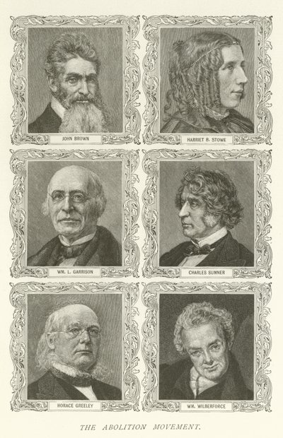 Ruch Abolicji, John Brown, Harriet B Stowe, William L Garrison, Charles Sumner, Horace Greeley, William Wilberforce autorstwa American School