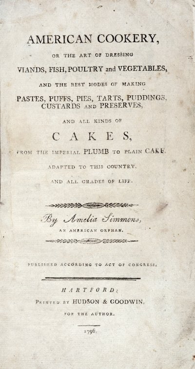 Strona tytułowa do American Cookery, napisana przez Amelię Simmons, opublikowana przez Hudson & Goodwin, 1796 autorstwa American School