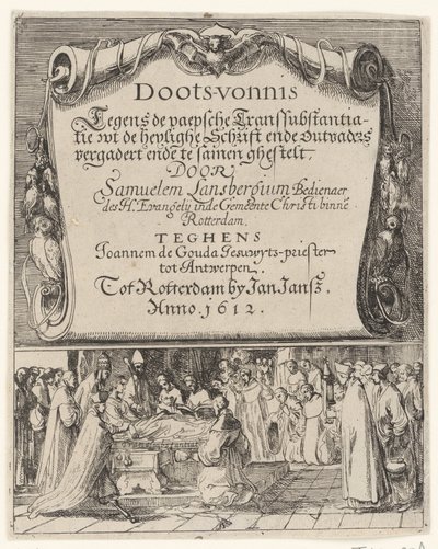 Karykatura o rzymskiej doktrynie przeistoczenia, 1612 r Doots-vernis, teghen de Paepsche transsubstantiatie / wt heylighe Bible ende outvaders meet andde together Samuelem Lansbergium (...) przeciwko Joannem de Gouda jesuwyts-priest tot autorstwa Anonymous