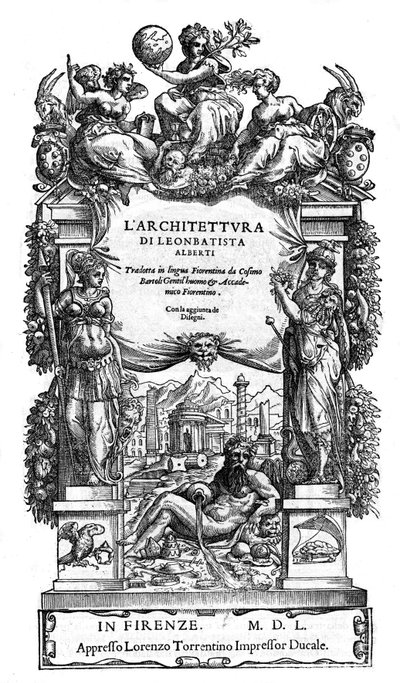 Strona tytułowa „” The Architecture of Leon Battista (Leon Battista) Alberti: przetłumaczone na język florencki przez Cosimo Bartoli „” de 1550. (De Architectura) (architektura) autorstwa Anonymous Anonymous