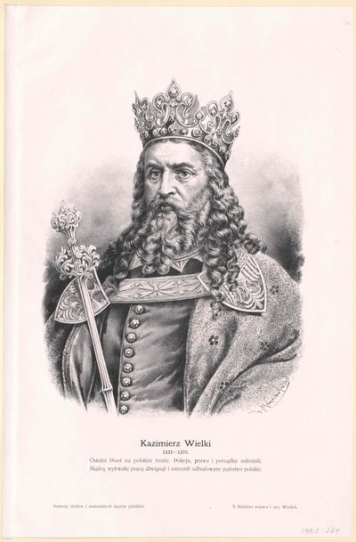 Wielki król Polski Kazimierz III autorstwa Artist Unknown