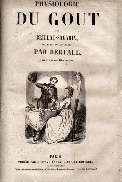 Strona tytułowa „Fizjologii smaku” Brillat Savarin - Strona tytułowa „La Physiologie du gout” Jeana Anthelme Brillat Savarin (Brillat-Savarin autorstwa Bertall