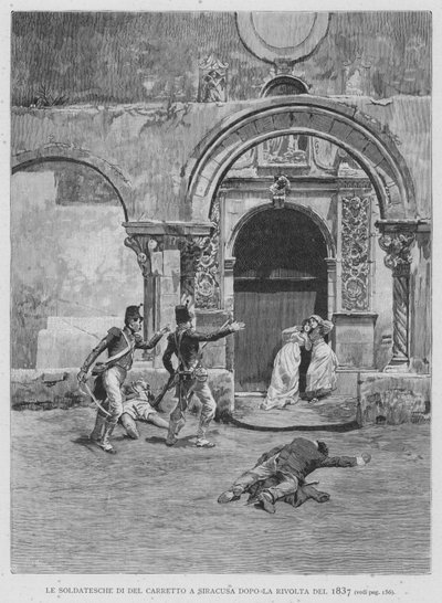Żołnierze Del Carretto w Syrakuzach po buncie 1837 (rycina) autorstwa Edouardo Matania