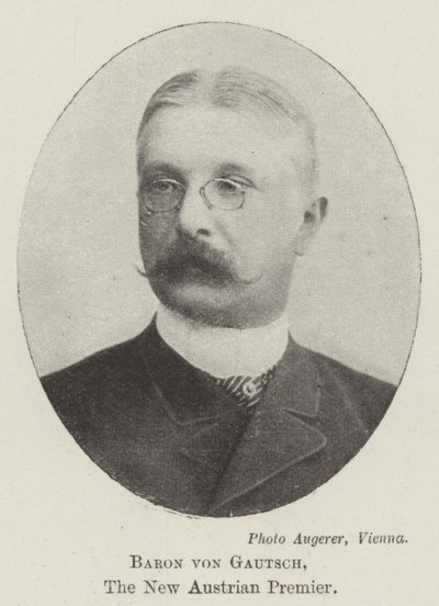 Baron von Gautsch, nowy premier Austrii autorstwa English Photographer