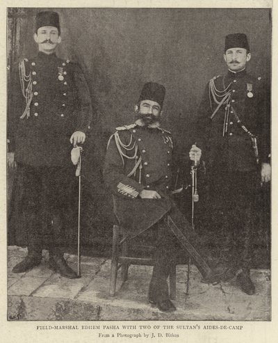 Feldmarszałek Edhem Pasza z dwoma sułtanami Aides-de-Camp autorstwa English Photographer