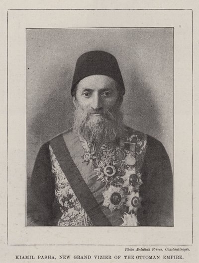 Kiamil Pasza, nowy wielki wezyr Imperium Osmańskiego autorstwa English Photographer