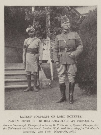 Najnowszy portret lorda Robertsa, wykonany poza jego kwaterą główną w Pretorii autorstwa English Photographer