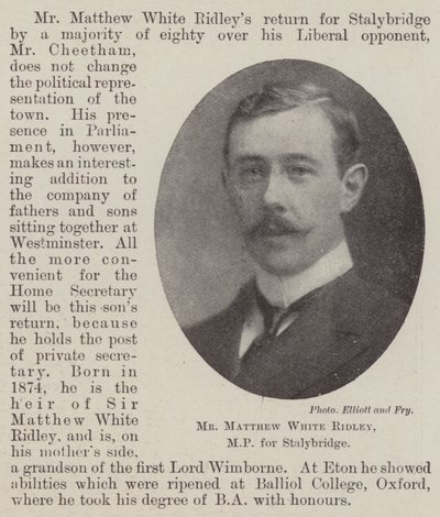 Pan Matthew White Ridley, poseł Stalybridge autorstwa English Photographer