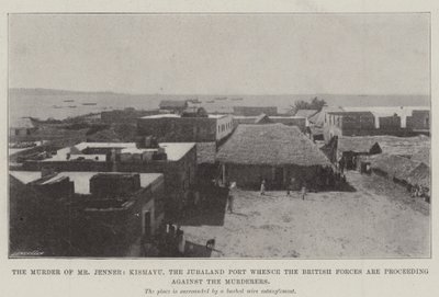 Morderstwo pana Jennera, Kismayu, port Jubaland, z którego siły brytyjskie postępują przeciwko mordercom autorstwa English Photographer