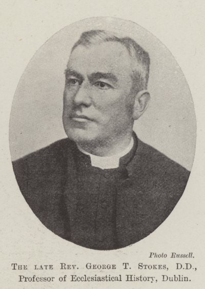 Nieżyjący już wielebny George T Stokes, DD, profesor historii kościelnej, Dublin autorstwa English Photographer