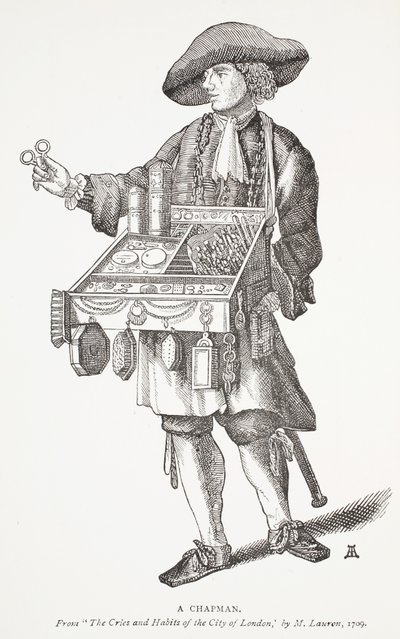 A Chapman, z The Cries and Habits of the City of London autorstwa M. Lauren, 1709, frontispisowa ilustracja z książki Chap-books of the Eighteenth Century Johna Ashtona, wyd. 1882 autorstwa English School
