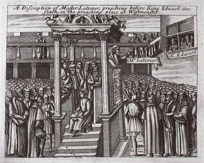 Opis Mistrza Latimera wygłaszającego kazania przed królem Edwardem Szóstym w miejscu kazań w Westminster, ilustracja z Dziejów i pomników autorstwa Johna Foxe
