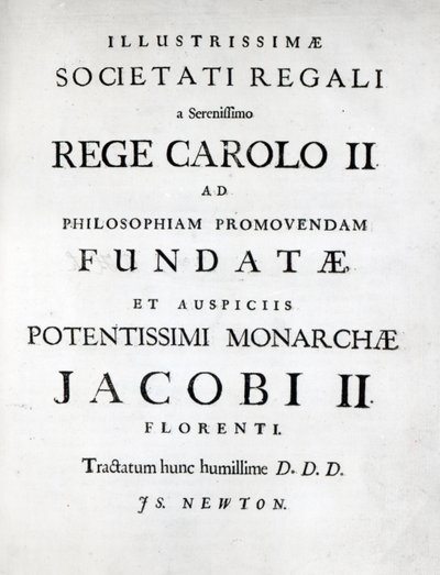 Dedykacja dla Królewskiego Towarzystwa Pierwszej edycji Newtons Philosophiae Naturalis Principia Mathematica, 1687 autorstwa English School