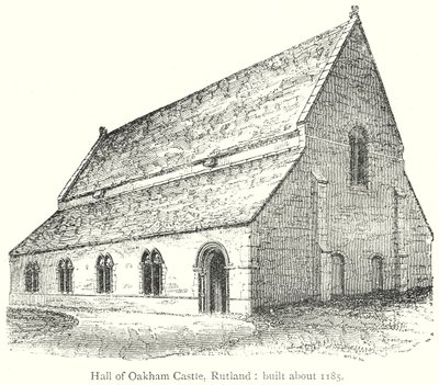 Hall zamku Oakham w Rutland: Zbudowany około 1185 r. (rycina) autorstwa English School