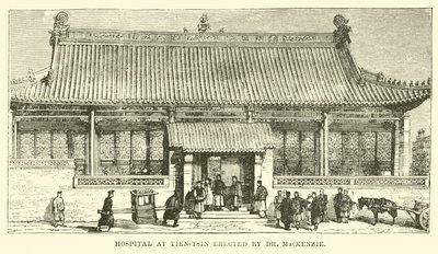 Szpital w Tien-tsin wzniesiony przez dr MacKenzie autorstwa English School