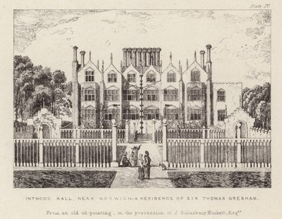 Intwood Hall, rezydencja Sir Thomasa Greshama autorstwa English School