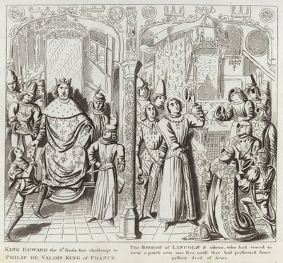 Król Edward III wysyła swoje wyzwanie Philipowi de Valois, królowi Francji, biskupowi Lincoln i innym, którzy przysięgli nosić łatkę na jednym oku, dopóki nie dokonają jakiegoś dzielnego czynu A. autorstwa English School
