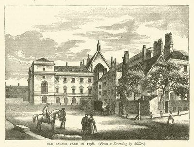 Old Palace Yard w 1796 r., z rysunku Millera (rycina) autorstwa English School