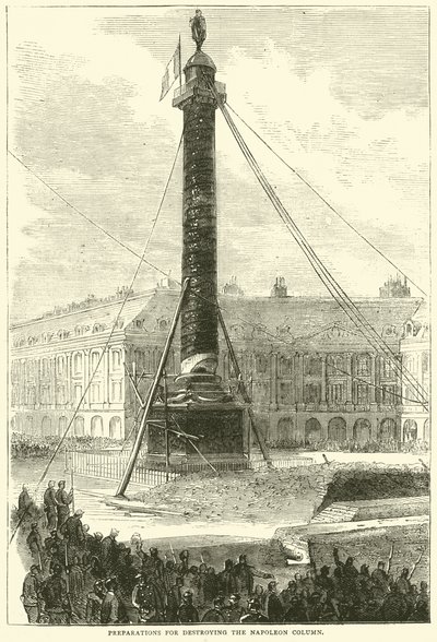 Przygotowania do zniszczenia Kolumny Napoleona, kwiecień 1871 autorstwa English School