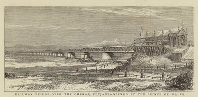 Most kolejowy nad Chenab, Punjaub, otwarty przez księcia Walii (rycina) autorstwa English School