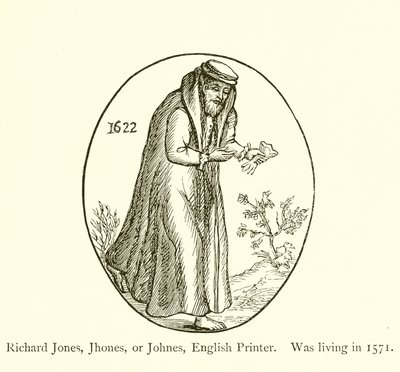 Richard Jones, Jhones lub Johnes, angielski drukarz, żył w 1571 r. autorstwa English School