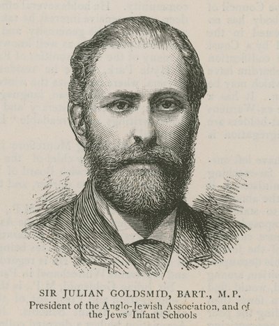 Sir Julian Goldsmid, Bart, poseł, prezes Stowarzyszenia Anglo-Żydów i Żydowskich Szkół Dziecięcych autorstwa English School