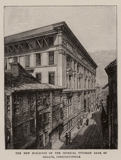 Nowe budynki Cesarskiego Banku Osmańskiego w Galata, Konstantynopol (rycina) autorstwa English School