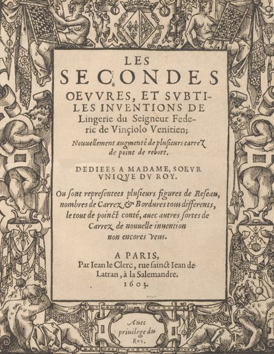 Drugie dzieła i subtelne wynalazki bielizny Lorda Federica de Vinciolo V..., 1603. autorstwa Federico de Vinciolo