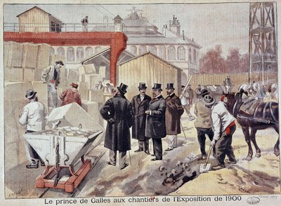 Książę Walii (Edward VII) zwiedzający place budowy przyszłej Wystawy Światowej - w „The Petity Journal” autorstwa Fortune Louis Meaulle