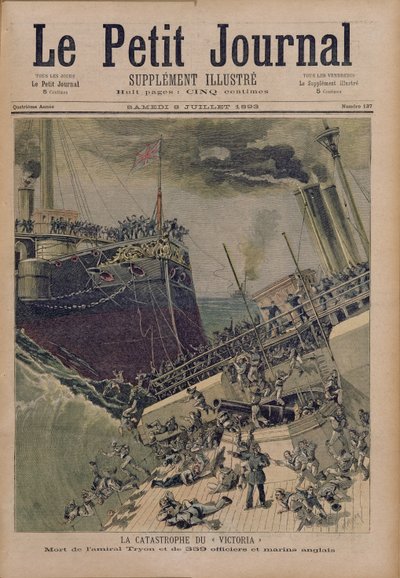 Wypadek na pokładzie „Victoria”, śmierć admirała Tyrona oraz 359 oficerów i angielskich marynarzy, ilustracja z „Le Petit Journal”, 8 lipca 1893 autorstwa Fortune Louis Meaulle and Henri Meyer