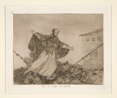 Niech zerwanie sznura, pl. 77 z Katastrofy wojny autorstwa Francisco de Goya