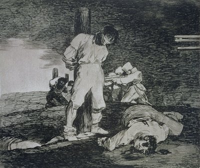 I nie ma na to rady, płyta 15 „Klęski wojny” autorstwa Francisco Jose de Goya y Lucientes