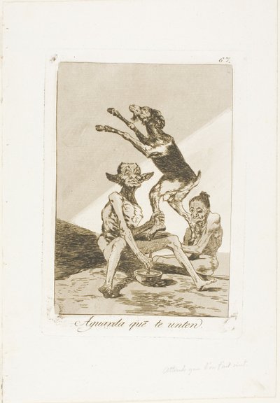 Poczekaj, aż zostaniesz namaszczony, płyta 67 od Los Caprichos autorstwa Francisco Jose de Goya y Lucientes