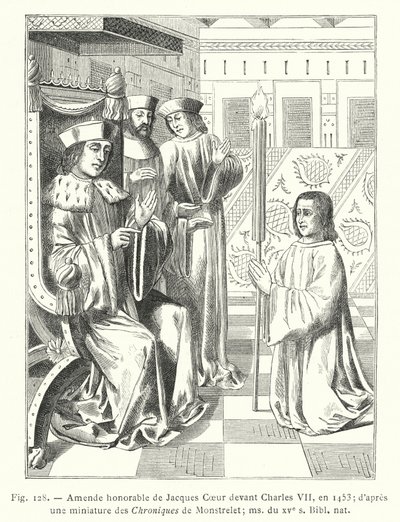 Honorowe poprawki Jacques Coeur przed Karolem VII, w 1453; po miniaturze z Chroniques de Monstrelet; ms z XV w., Biblia nat (rycina) autorstwa French School