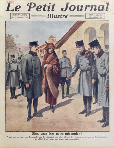 Aresztowanie w Gyoer Karola IV i królowej Zity po jego drugiej nieudanej próbie odzyskania tronu Węgier w 1921, okładka Le Petit Journal, 6 listopada 1921 autorstwa French School