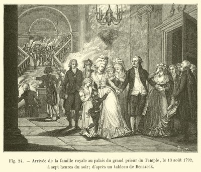 Przybycie rodziny królewskiej do pałacu Wielkiego Przeora Świątyni, 13 sierpnia 1792, o godzinie siódmej wieczorem; z obrazu Benazecka autorstwa French School
