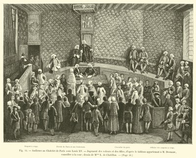 Audiencja w Chatelet w Paryżu za Ludwika XV, Sąd nad złodziejami i dziewczętami; z obrazu należącego do M. Desmaze, radcy dworskiego; rysunek pani L. de Chatillon autorstwa French School