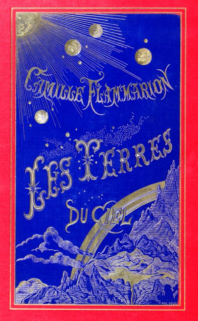 Okładka książki Les Terres du Ciel napisana przez Camille Flammarion (1842-1925) 1877 (skóra) autorstwa French School