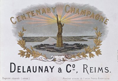 Etykieta szampana z domu Delaunay & Co. z okazji stulecia niepodległości Ameryki i przedstawiająca Statuę Wolności, c.1876 autorstwa French School