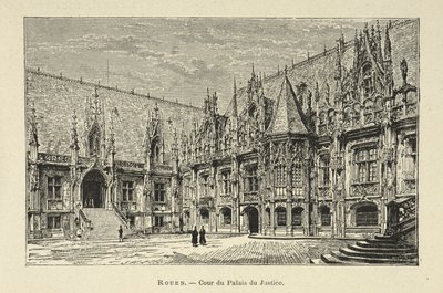„Court of the Palais du Justice, Rouen”, s. 13, ilustracja z „La France Pittoresque” Julesa Gourdaulta autorstwa French School