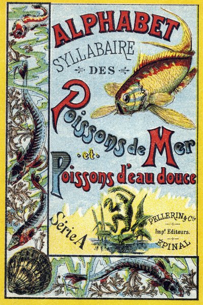 Okładka "Syllabary alfabetu ryb morskich i słodkowodnych". Serie A. Pellerin et Cie, drukarze-wydawcy, Epinal, koniec XIX wieku. Chromolitografie. Mały 8-stronicowy album reklamowy zawierający sylabariusz i obrazki wraz z tekstami opisowymi. autorstwa French School