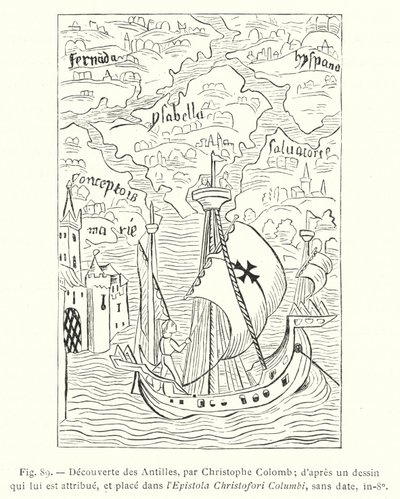 Odkrycie Indii Zachodnich — Krzysztof Kolumb; po przypisywanym mu rysunku, umieszczonym w Epistoli Christofori Columbi, niedatowany, in-8o (rycina) autorstwa French School