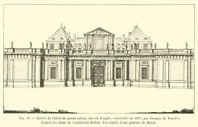 Wejście do hotelu wielkiego przeora, rue du Temple, wybudowanego w 1667 roku przez Jacques de Souvre; wg planów architekta Delisle, Faksymile ryciny Marot autorstwa French School