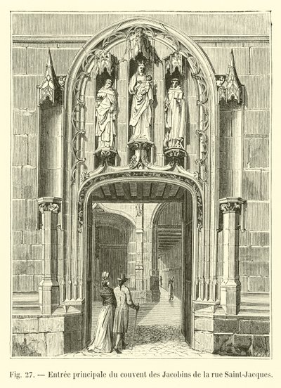Główne wejście do klasztoru jakobinów od rue Saint-Jacques autorstwa French School
