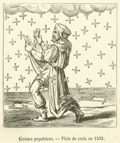 Popularne błędy, Deszcz krzyży w 1503 (ryty) autorstwa French School