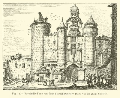 Faksymile akwaforty Israela Sylvestre 1650; widok na Grand Chatelet autorstwa French School
