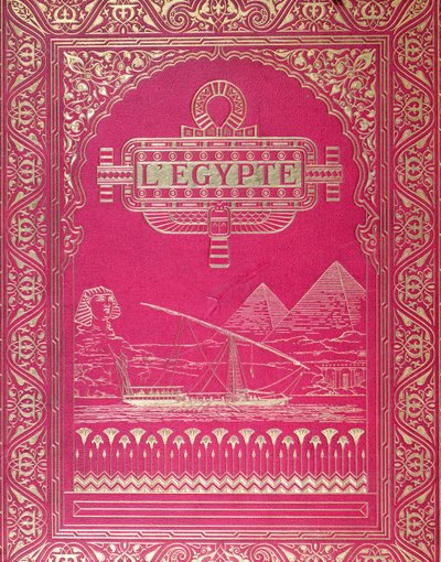 Przednia okładka LEgypte G. Ebersa, wydana w Paryżu, 1880 (czerwona skóra i złoto) autorstwa French School