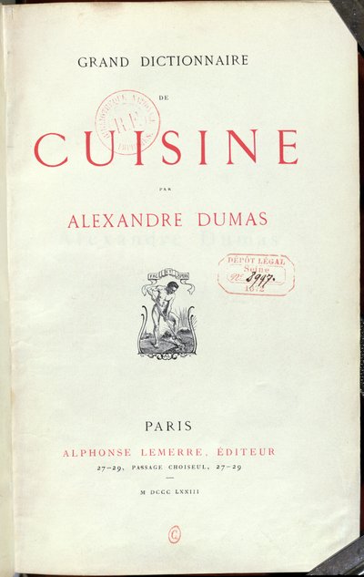Frontyspis do Wielkiego Dictionnaire de Cuisine Alexandre Dumas pere (1803-70) 1873 autorstwa French School
